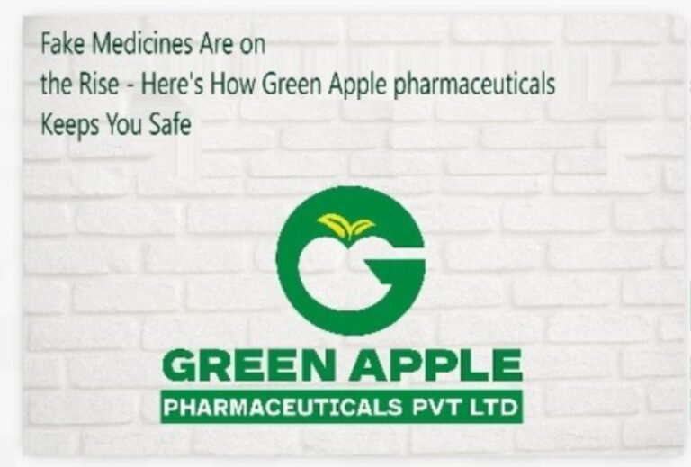 Fake Medicines Are on the Rise – Here’s How Green Apple Pharmaceuticals Keeps You Safe