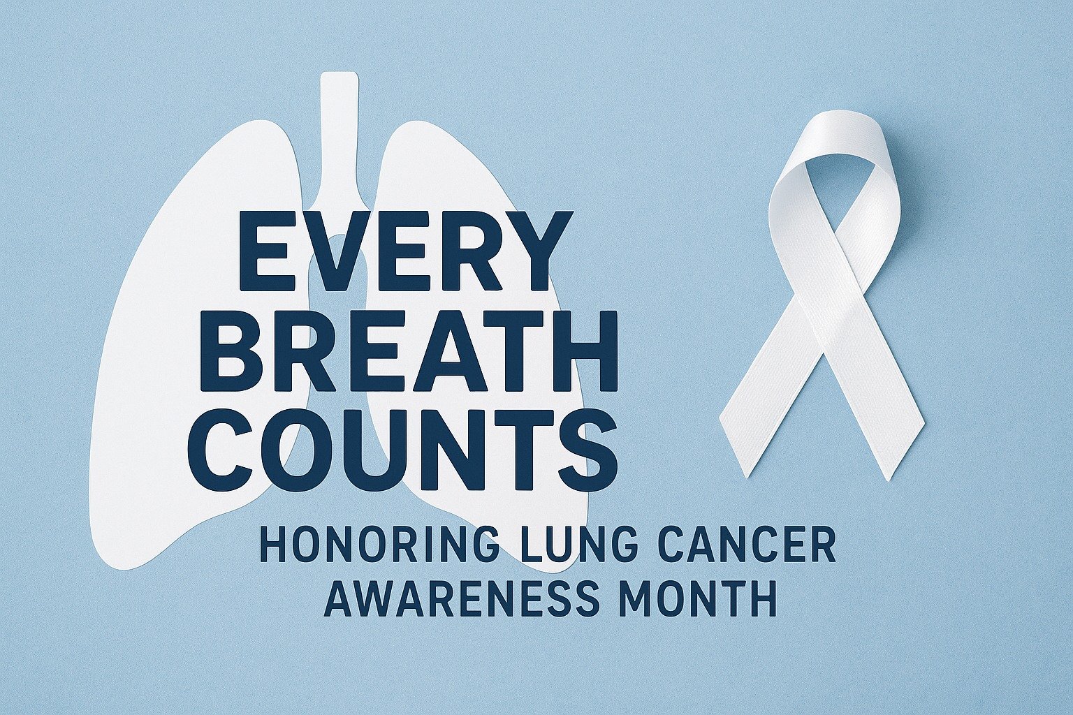Every Breath Counts: Honoring Lung Cancer Awareness